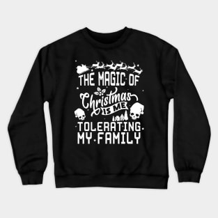 the magic of christmas Crewneck Sweatshirt